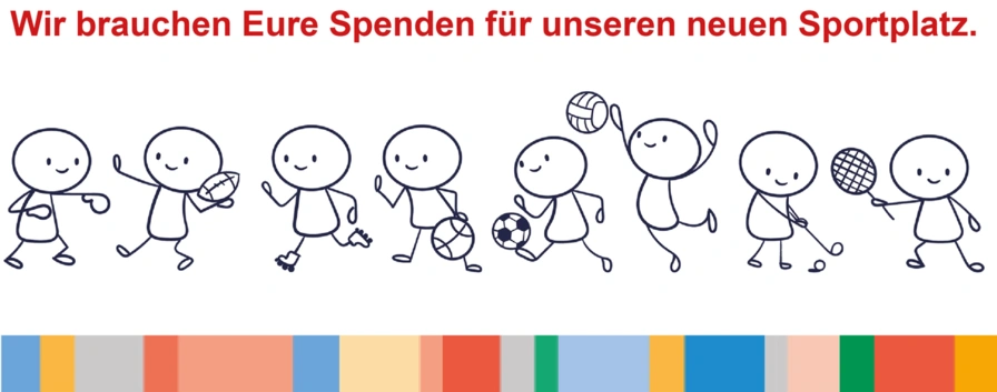 Wir brauchen Eure Spende - Sportplatz